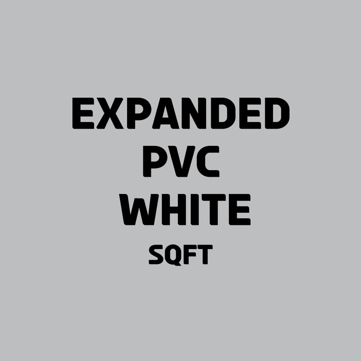 EXPANDED PVC - WHITE | SQFT – Durable Digital Print